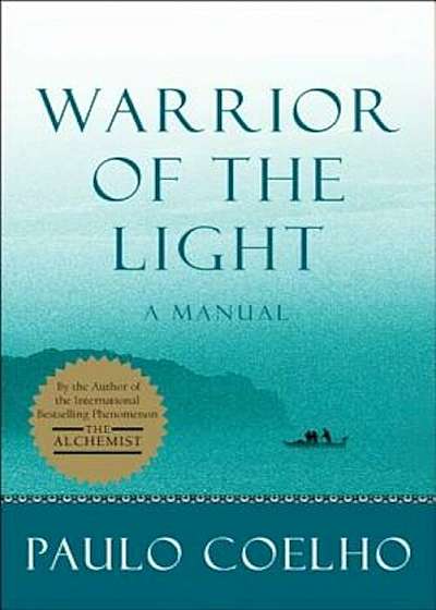 Warrior of the Light: A Manual, Paperback