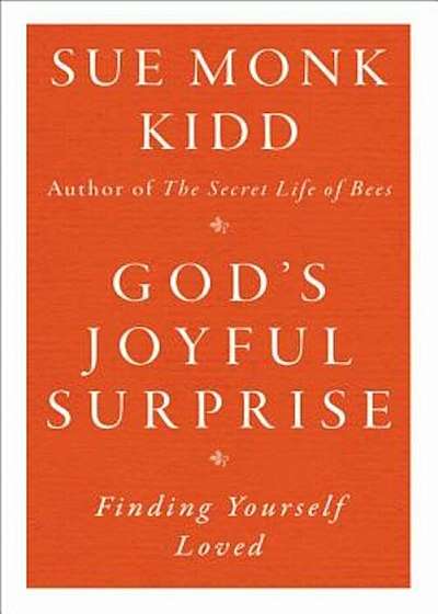 God's Joyful Surprise: Finding Yourself Loved, Paperback