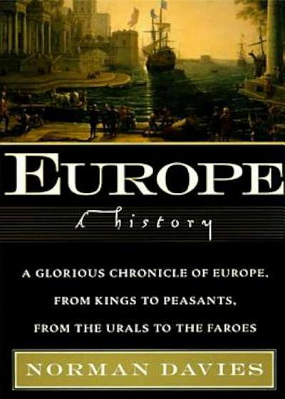 Europe: A History, Paperback