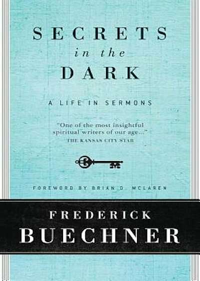 Secrets in the Dark: A Life in Sermons, Paperback