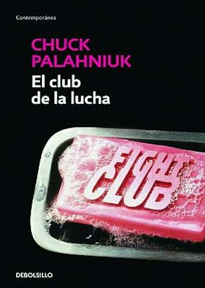 El Club de La Lucha / Fight Club, Paperback