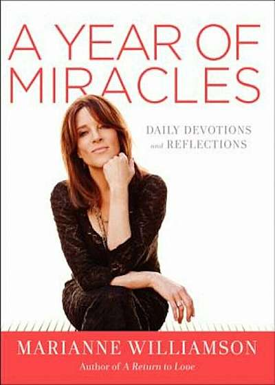 A Year of Miracles: Daily Devotions and Reflections, Hardcover