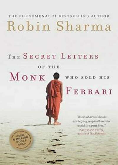 Secret Letters from the Monk Who Sold His Ferrari, Paperback