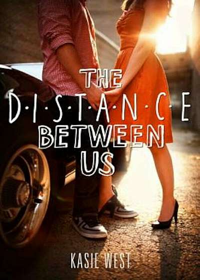 The Distance Between Us, Paperback