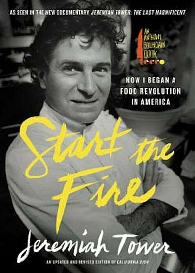 Start the Fire: How I Began a Food Revolution in America, Paperback