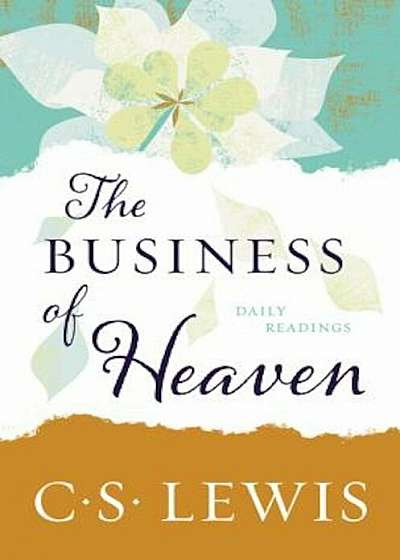 The Business of Heaven: Daily Readings, Paperback