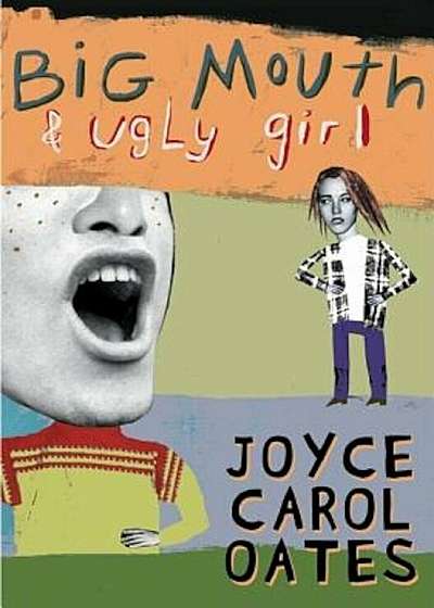 Big Mouth & Ugly Girl, Paperback