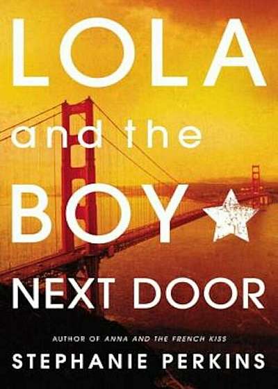 Lola and the Boy Next Door, Paperback