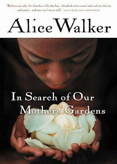 In Search of Our Mothers' Gardens: Womanist Prose, Paperback