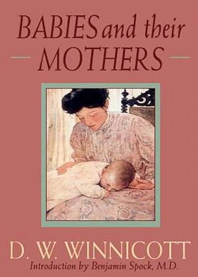 Babies and Their Mothers, Paperback