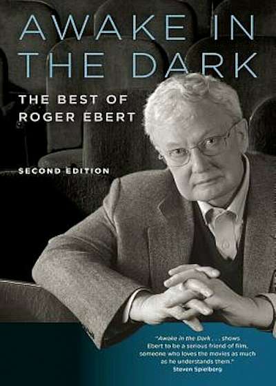 Awake in the Dark: The Best of Roger Ebert, Paperback