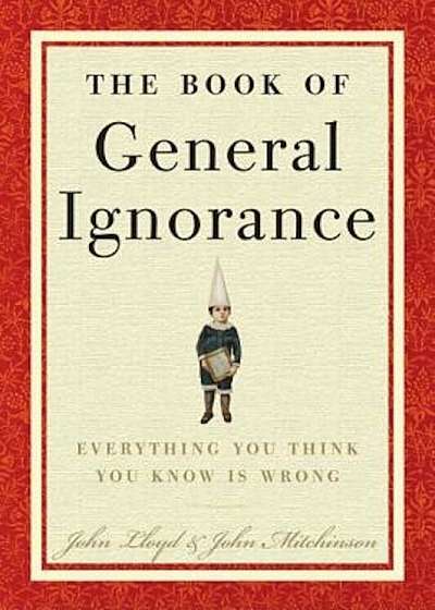 The Book of General Ignorance, Hardcover
