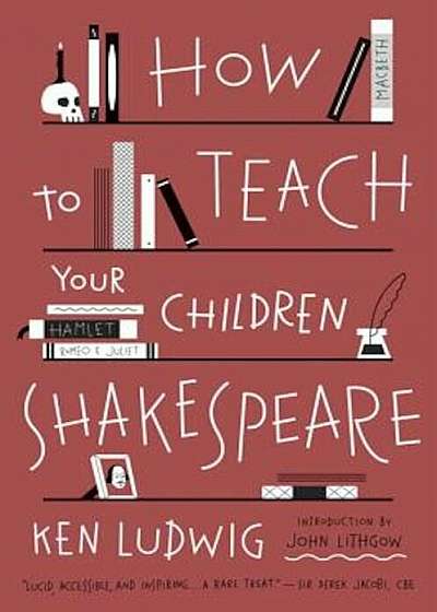 How to Teach Your Children Shakespeare, Paperback
