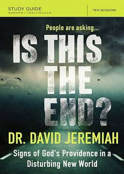 Is This the End': Signs of God's Providence in a Disturbing New World, Paperback