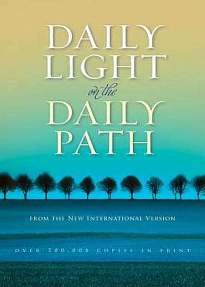 Daily Light on the Daily Path, Paperback