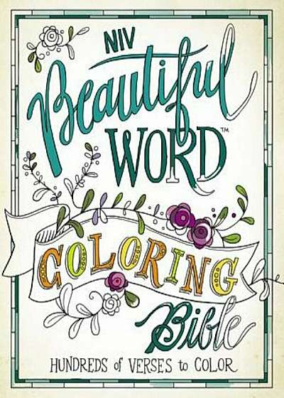 Beautiful Word Coloring Bible-NIV: Hundreds of Verses to Color, Hardcover