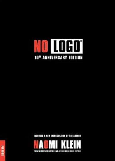 No Logo: No Space, No Choice, No Jobs, Paperback