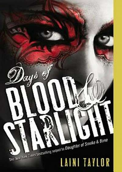 Days of Blood & Starlight, Paperback