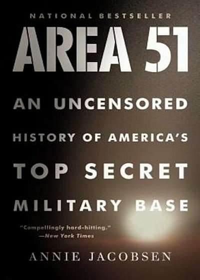 Area 51: An Uncensored History of America's Top Secret Military Base, Paperback