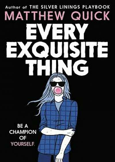 Every Exquisite Thing, Paperback
