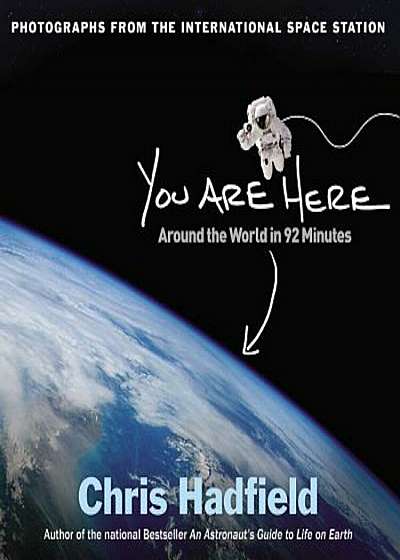 You Are Here: Around the World in 92 Minutes, Hardcover