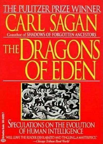 The Dragons of Eden: Speculations on the Evolution of Human Intelligence, Paperback