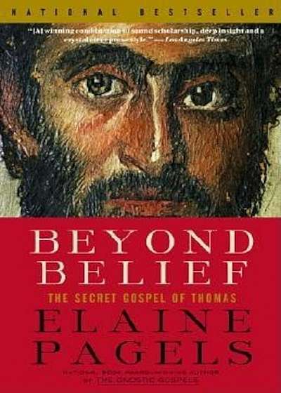 Beyond Belief: The Secret Gospel of Thomas, Paperback