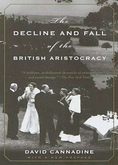 The Decline and Fall of the British Aristocracy, Paperback
