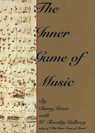 The Inner Game of Music, Hardcover