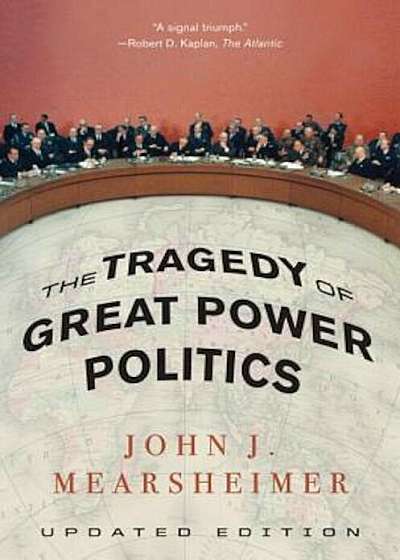 The Tragedy of Great Power Politics, Paperback