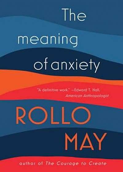 The Meaning of Anxiety, Paperback