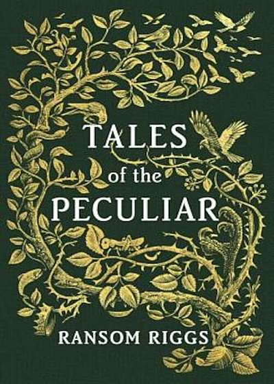 Tales of the Peculiar, Hardcover