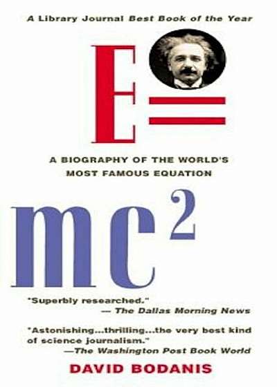 E=mc2: A Biography of the World's Most Famous Equation, Paperback
