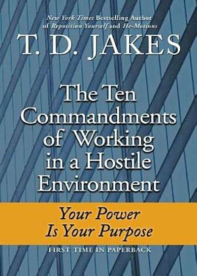 Ten Commandments of Working in a Hostile Environment, Paperback