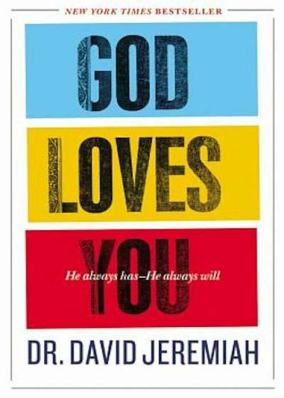 God Loves You: He Always Has - He Always Will, Paperback