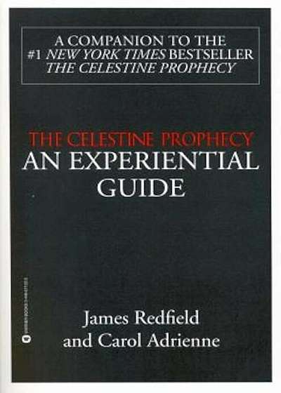 The Celestine Prophecy: An Experiential Guide, Paperback