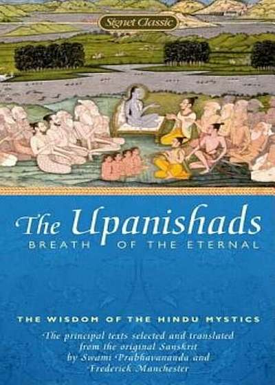 The Upanishads: Breath from the Eternal, Paperback