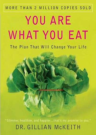 You Are What You Eat: The Plan That Will Change Your Life, Paperback