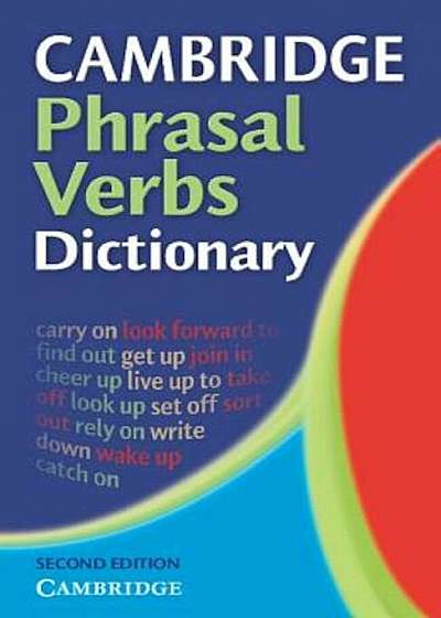 Cambridge Phrasal Verbs Dictionary, Paperback