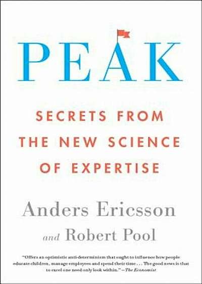 Peak: Secrets from the New Science of Expertise, Paperback