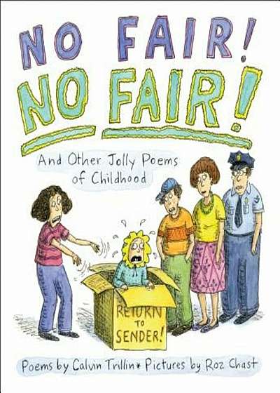 No Fair! No Fair! and Other Jolly Poems of Childhood, Hardcover
