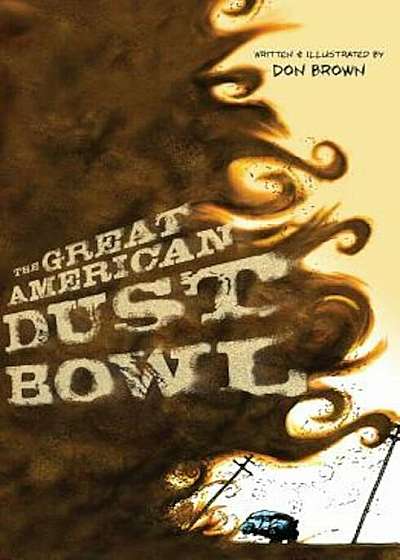 The Great American Dust Bowl, Hardcover