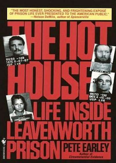 The Hot House: Life Inside Leavenworth Prison, Paperback