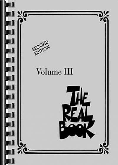The Real Book - Volume III: C Edition, Paperback