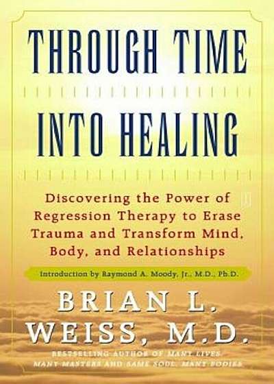 Through Time Into Healing, Paperback