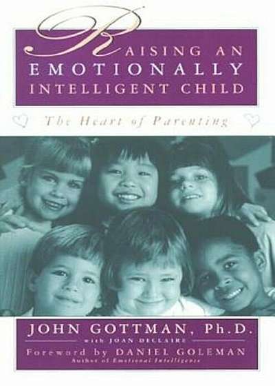Raising an Emotionally Intelligent Child, Paperback