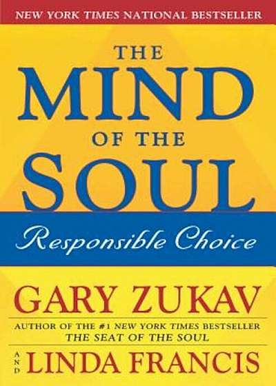The Mind of the Soul: Responsible Choice, Paperback