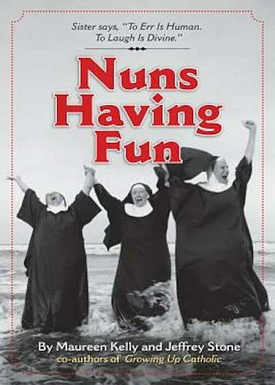 Nuns Having Fun, Paperback