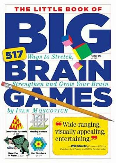 The Little Book of Big Brain Games: 517 Ways to Stretch, Strengthen and Grow Your Brain, Paperback