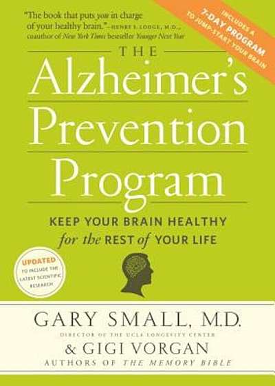 The Alzheimer's Prevention Program: Keep Your Brain Healthy for the Rest of Your Life, Paperback